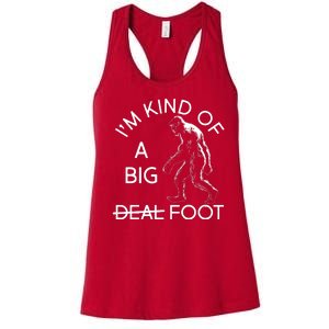 I'm Kind Of A Big Deal Big Foot Women's Racerback Tank