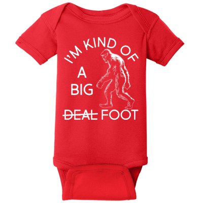 I'm Kind Of A Big Deal Big Foot Baby Bodysuit
