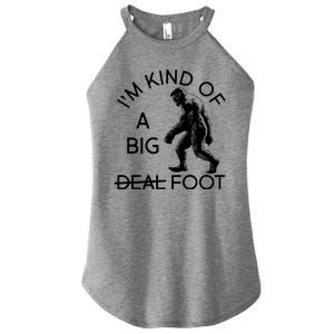 I'm Kind Of A Big Deal Big Foot Women's Perfect Tri Rocker Tank