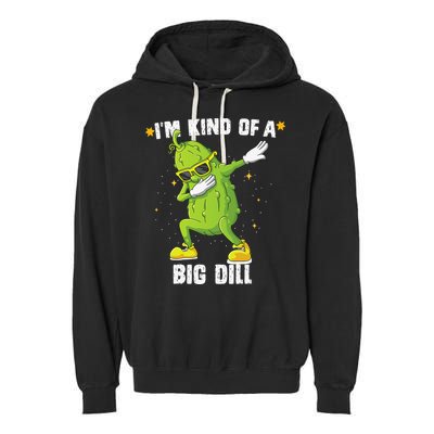 Im Kind Of Big Dill Pickle Dabbing Halloween Cucumber Garment-Dyed Fleece Hoodie