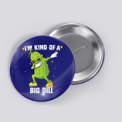 Im Kind Of Big Dill Pickle Dabbing Halloween Cucumber Button