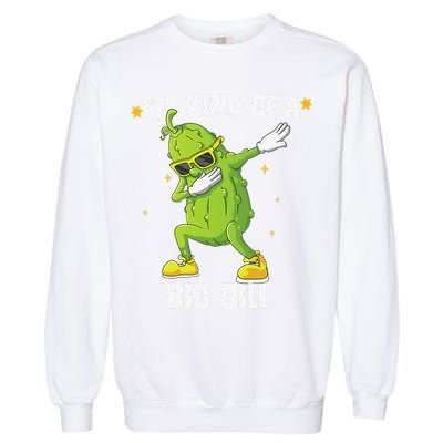 Im Kind Of Big Dill Pickle Dabbing Halloween Cucumber Garment-Dyed Sweatshirt