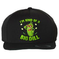 I'm Kind Of A Big Dill Pickle Cucumber Clothes VNeck Wool Snapback Cap