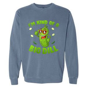 I'm Kind Of A Big Dill Pickle Cucumber Clothes VNeck Garment-Dyed Sweatshirt