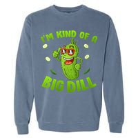I'm Kind Of A Big Dill Pickle Cucumber Clothes VNeck Garment-Dyed Sweatshirt