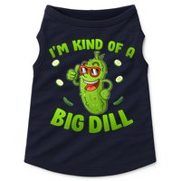 I'm Kind Of A Big Dill Pickle Cucumber Clothes VNeck Doggie Tank
