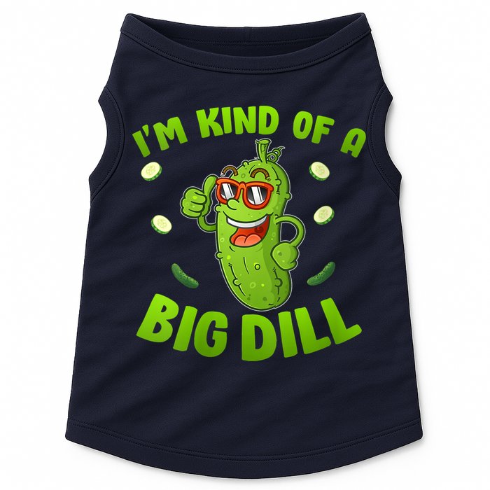 I'm Kind Of A Big Dill Pickle Cucumber Clothes VNeck Doggie Tank