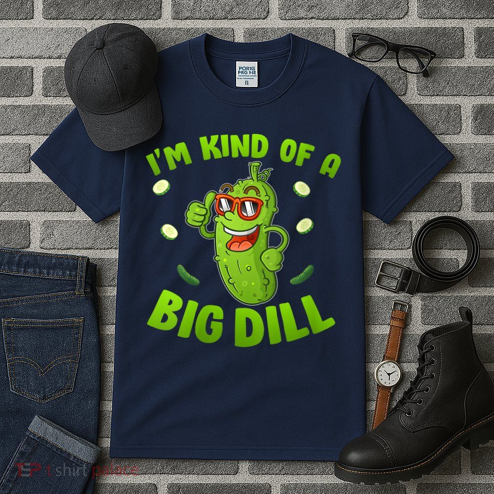 I'm Kind Of A Big Dill Pickle Cucumber Clothes VNeck Tall T-Shirt