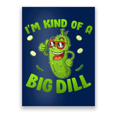 I'm Kind Of A Big Dill Pickle Cucumber Clothes VNeck Poster