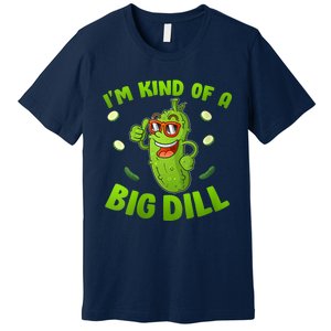 I'm Kind Of A Big Dill Pickle Cucumber Clothes VNeck Premium T-Shirt