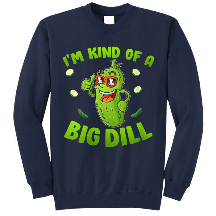 I'm Kind Of A Big Dill Pickle Cucumber Clothes VNeck Tall Sweatshirt