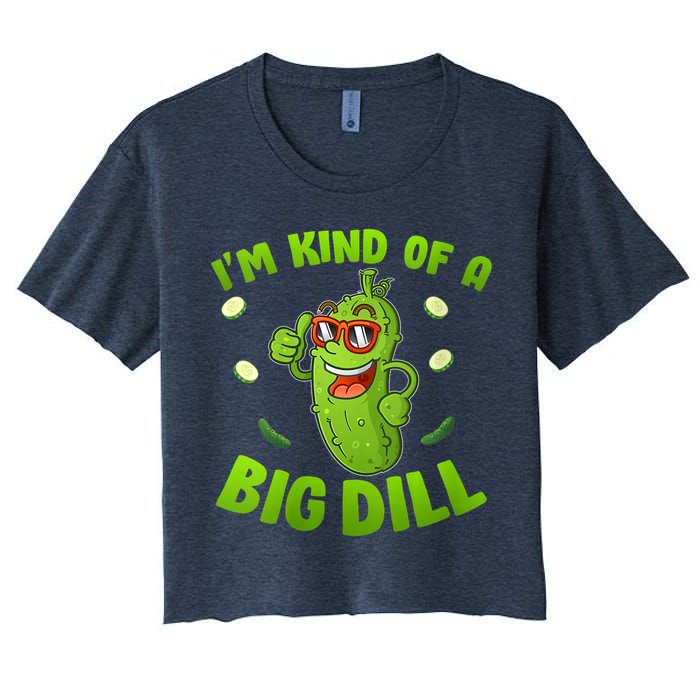 I'm Kind Of A Big Dill Pickle Cucumber Clothes VNeck Crop Top