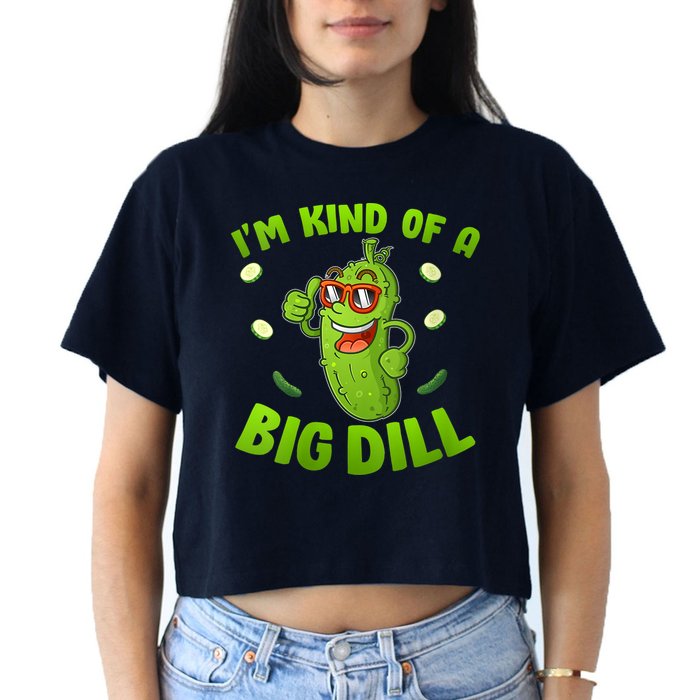 I'm Kind Of A Big Dill Pickle Cucumber Clothes VNeck Crop Top