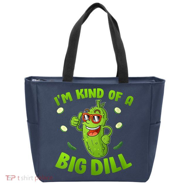 I'm Kind Of A Big Dill Pickle Cucumber Clothes VNeck Zip Tote Bag