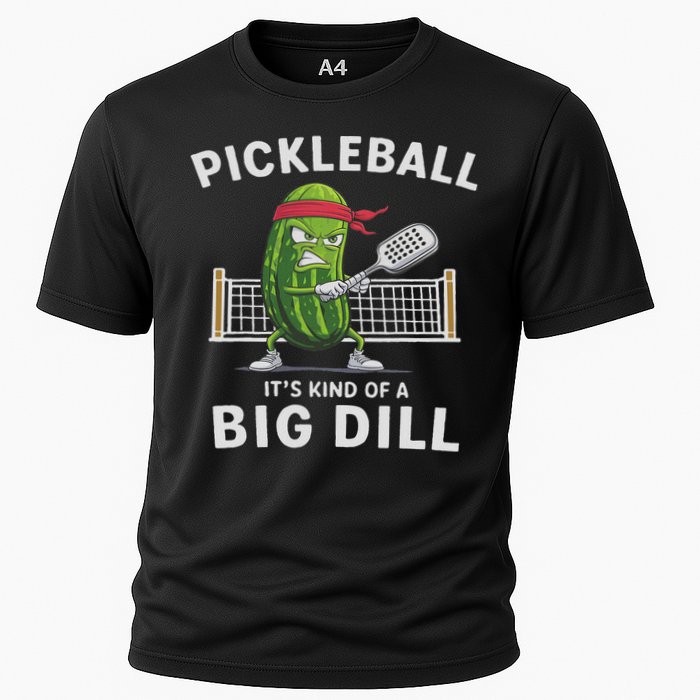 It's Kind Of A Big Dill Funny Gifts Pickleball Player Lover Cooling Performance Crew T-Shirt
