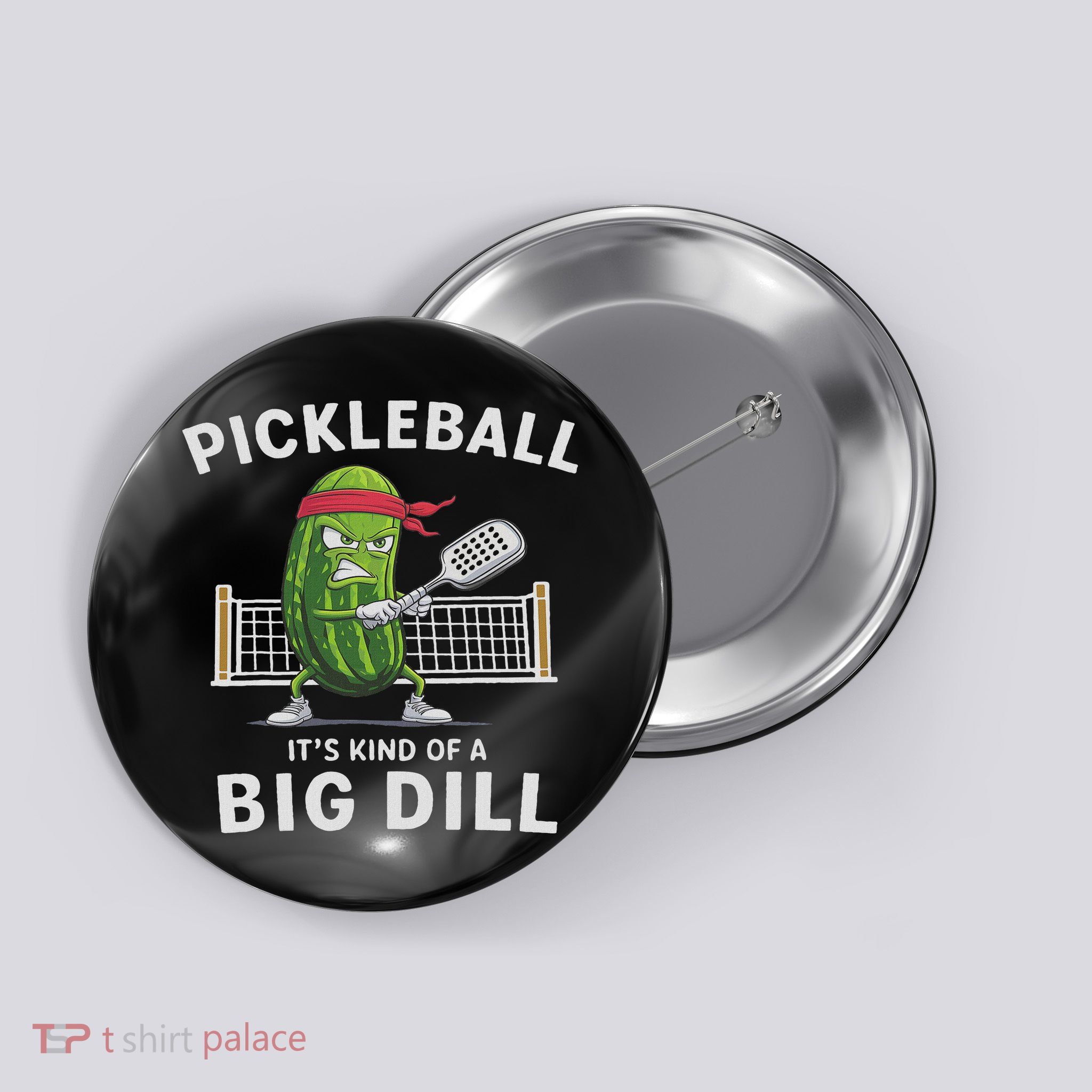 It's Kind Of A Big Dill Funny Gifts Pickleball Player Lover Button