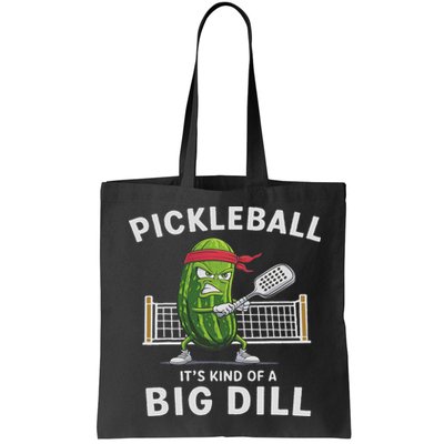 It's Kind Of A Big Dill Funny Gifts Pickleball Player Lover Bag