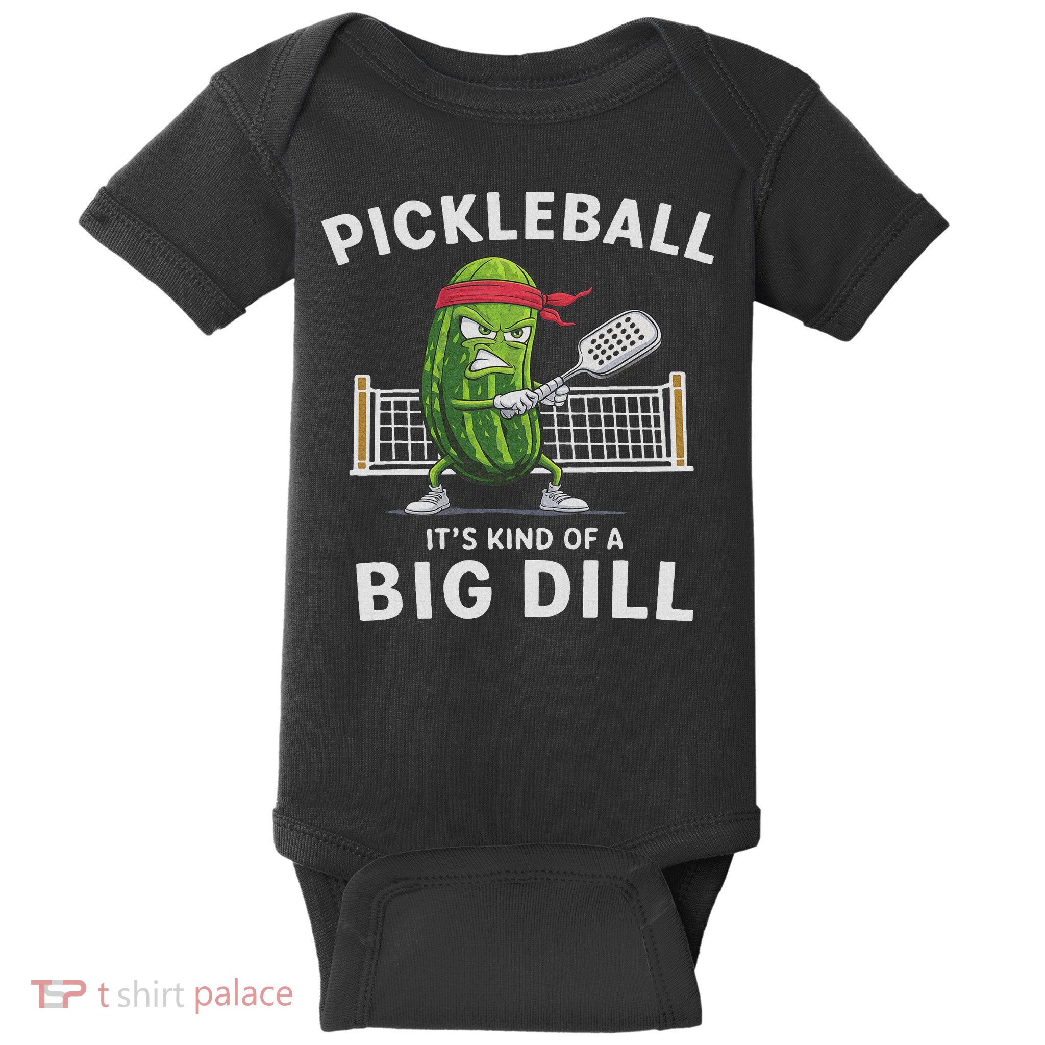It's Kind Of A Big Dill Funny Gifts Pickleball Player Lover Baby Bodysuit