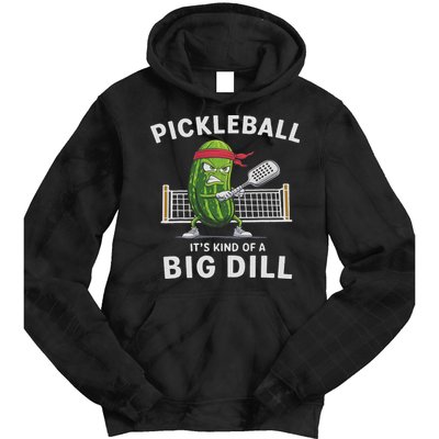 It's Kind Of A Big Dill Funny Gifts Pickleball Player Lover Tie Dye Hoodie