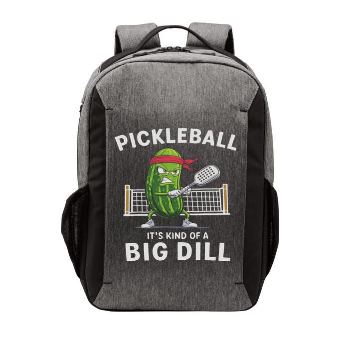It's Kind Of A Big Dill Funny Gifts Pickleball Player Lover Vector Backpack