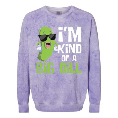 I'm Kind Of A Big Dill - Pickle Cucumber Vegetable Vegan Colorblast Crewneck Sweatshirt