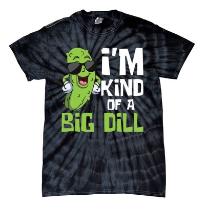 I'm Kind Of A Big Dill - Pickle Cucumber Vegetable Vegan Tie-Dye T-Shirt