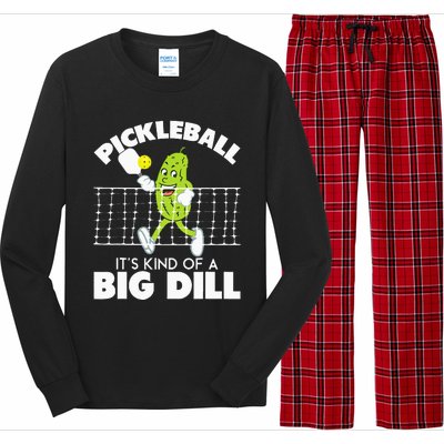 It's Kind Of A Big Dill Funny Pickleball Paddleball Long Sleeve Pajama Set