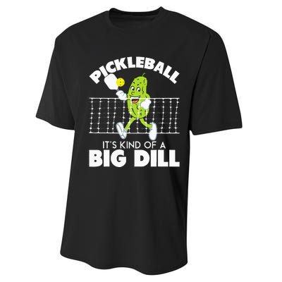 It's Kind Of A Big Dill Funny Pickleball Paddleball Performance Sprint T-Shirt