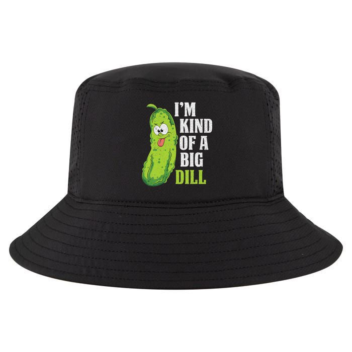 Im Kind Of A Big Dill Funny Pickle Cucumber Lover Pickle Cool Comfort Performance Bucket Hat