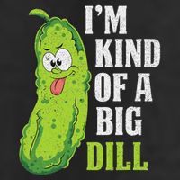 Im Kind Of A Big Dill Funny Pickle Cucumber Lover Pickle Cool Comfort Performance Bucket Hat