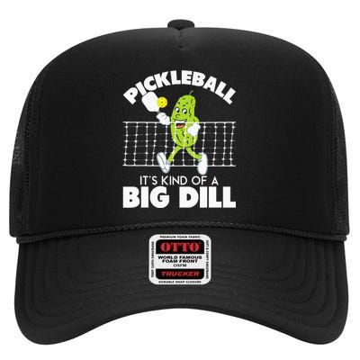 ItS Kind Of A Big Dill Funny Pickleball Paddleball High Crown Mesh Back Trucker Hat