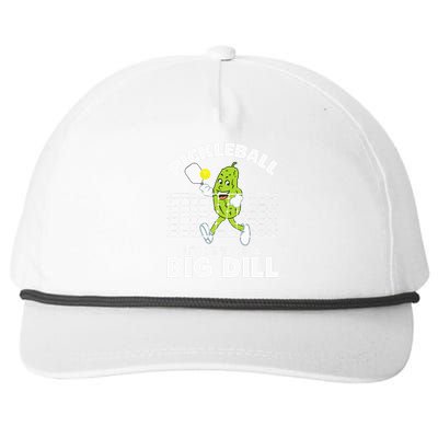 ItS Kind Of A Big Dill Funny Pickleball Paddleball Snapback Five-Panel Rope Hat