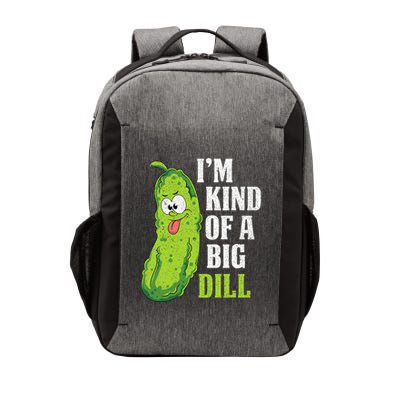 Im Kind Of A Big Dill Funny Pickle Cucumber Lover Pickle Vector Backpack