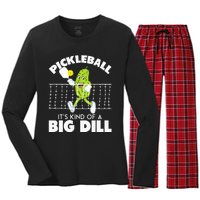 Its Kind Of A Big Dill Funny Pickleball Paddleball Women's Long Sleeve Flannel Pajama Set 