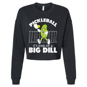 Its Kind Of A Big Dill Funny Pickleball Paddleball Cropped Pullover Crew