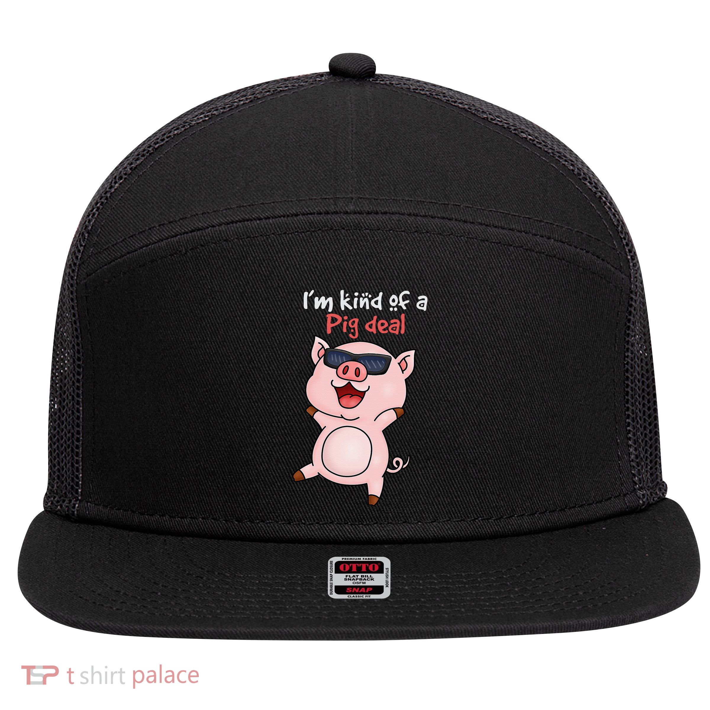 I’m kind of Pig Deal Funny Pig 7 Panel Mesh Trucker Snapback Hat