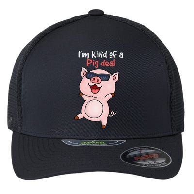 I’m kind of Pig Deal Funny Pig Flexfit Unipanel Trucker Cap
