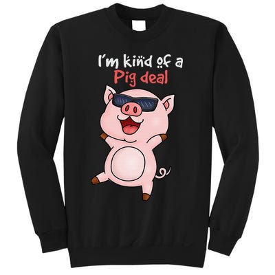 I’m kind of Pig Deal Funny Pig Sweatshirt