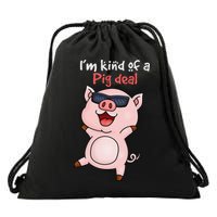 I’m kind of Pig Deal Funny Pig Drawstring Bag