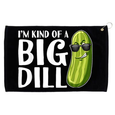 Im Kind Of A Big Dill Funny Pickle Grommeted Golf Towel