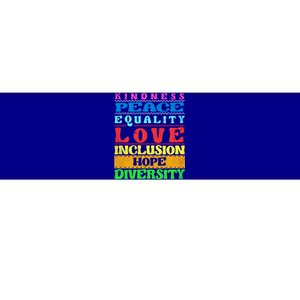 Inclusion Kindness Peace Love Diversity Equality Funny Gift Bumper Sticker