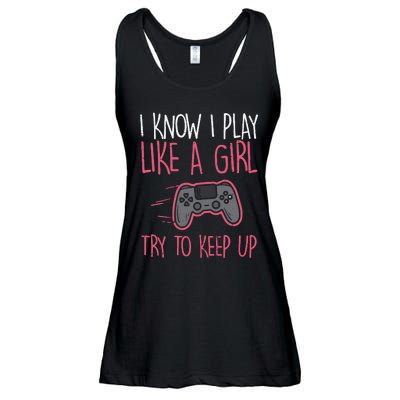 I Know Play Like Girl Gamer Funny Girl Wo Ladies Essential Flowy Tank