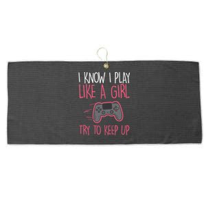 I Know Play Like Girl Gamer Funny Girl Wo Large Microfiber Waffle Golf Towel