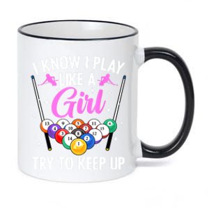 I Know Play Like A Girl Try To Keep Up Pool Billiard Player Gift 11oz Black Color Changing Mug