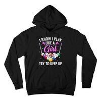 I Know Play Like A Girl Try To Keep Up Pool Billiard Player Gift Hoodie