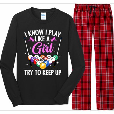 I Know Play Like A Girl Try To Keep Up Pool Billiard Player Gift Long Sleeve Pajama Set