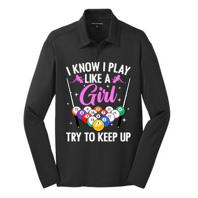 I Know Play Like A Girl Try To Keep Up Pool Billiard Player Gift Silk Touch Performance Long Sleeve Polo