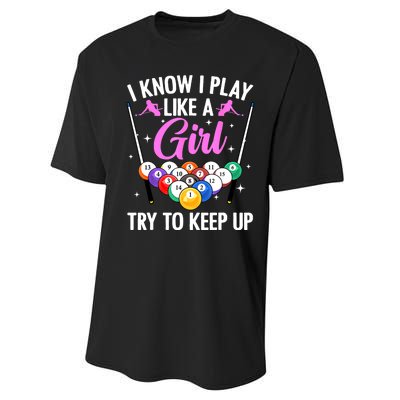 I Know Play Like A Girl Try To Keep Up Pool Billiard Player Gift Performance Sprint T-Shirt