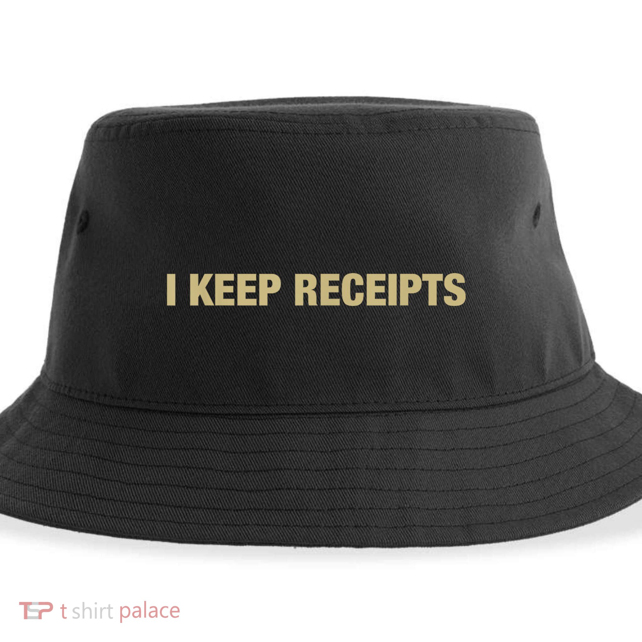 I Keep Receipts Sustainable Bucket Hat