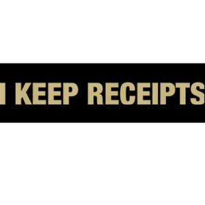 I Keep Receipts Bumper Sticker